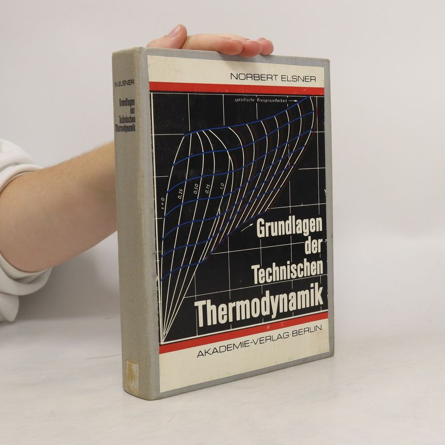 Norbert Elsner Grundlagen der technischen Thermodynamik