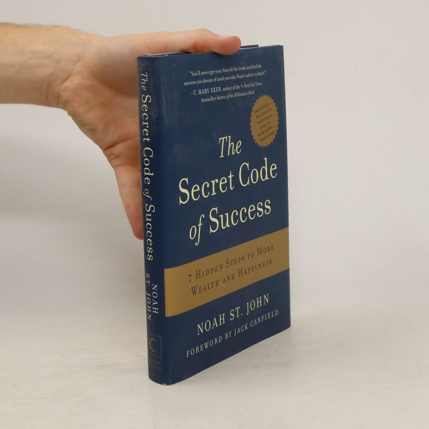 Noah St. John The Secret Code of Success