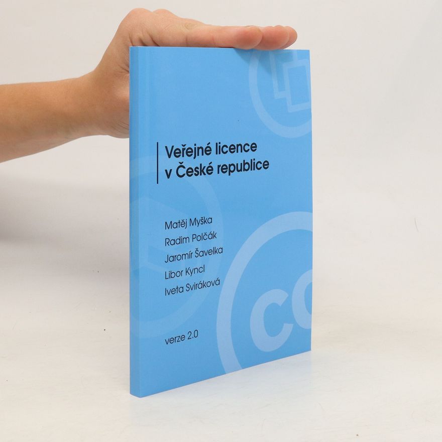 Kolektiv autorů Veřejné licence v České republice: verze 2.0