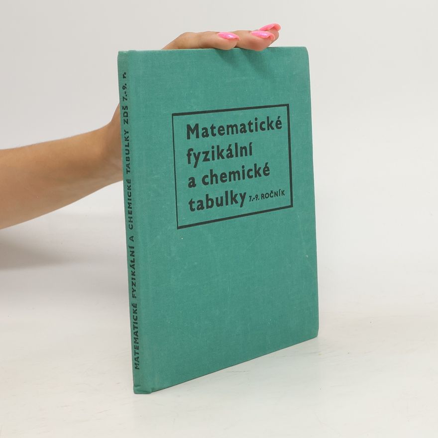Kolektiv autorů Matematické, fyzikální a chemické tabulky pro 7. až 9. ročník