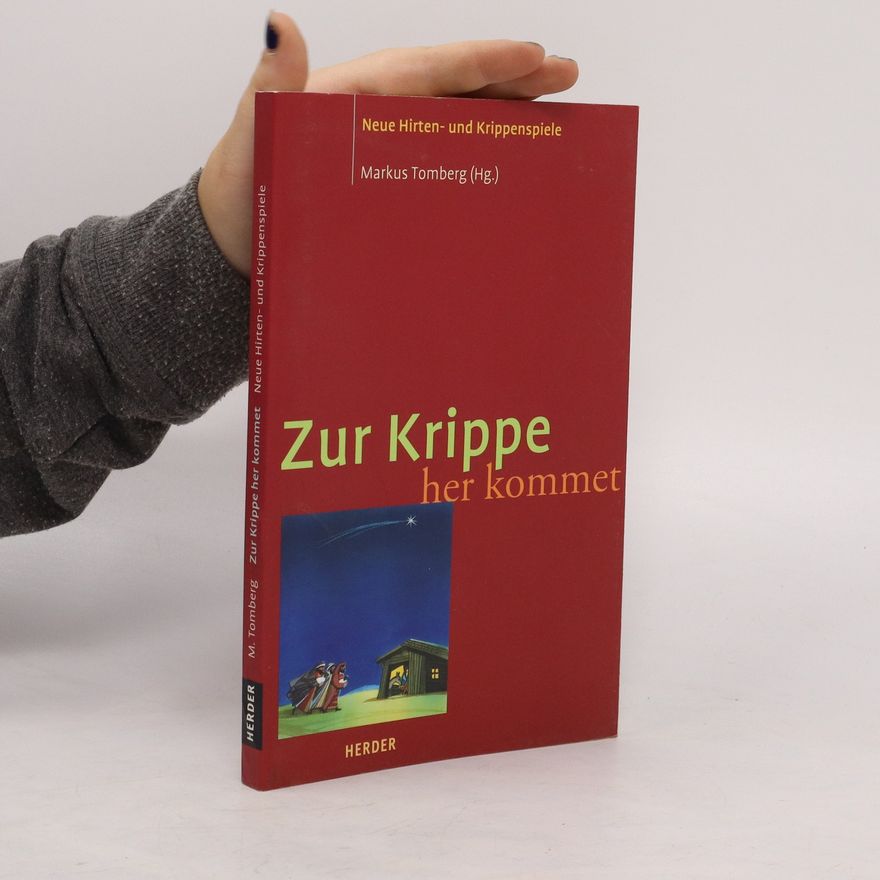 Markus Tomberg Zur Krippe her kommet
