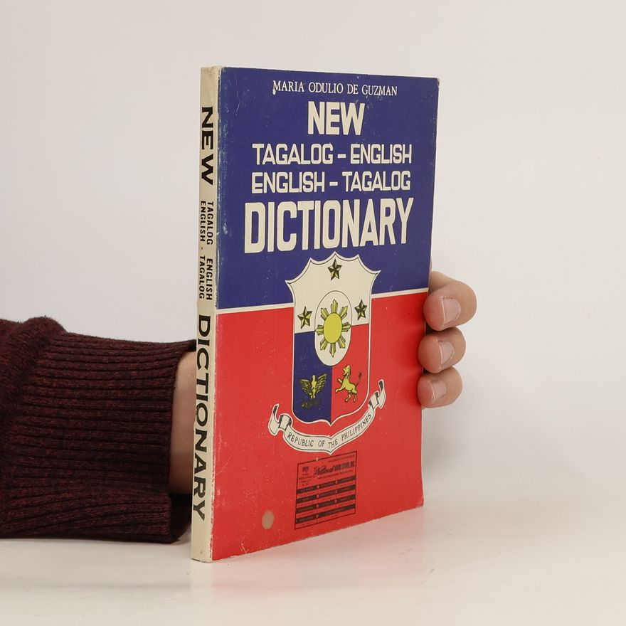 Maria Odulio de Guzman The New Tagalog English - English Tagalog Dictionary