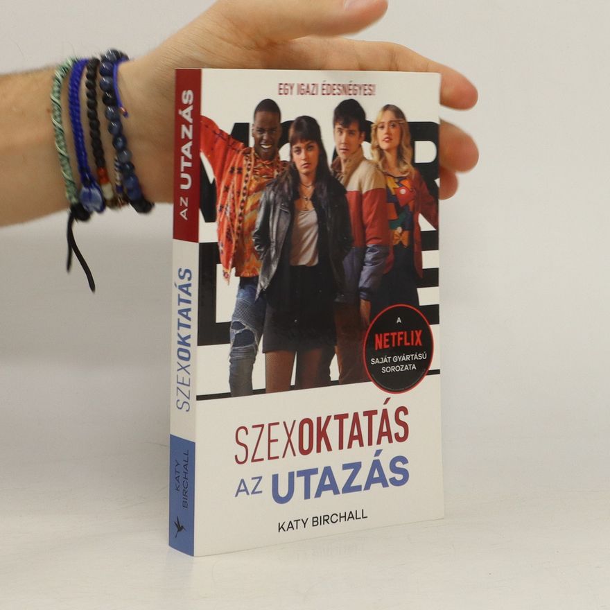 Katy Birchall Szexoktatás az utazás