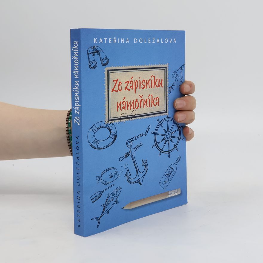 Kateřina Doležalová Ze zápisníku námořníka