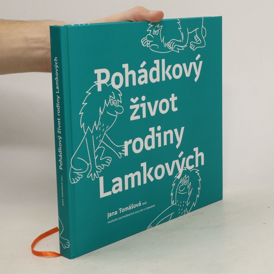 Hana Lamková Pohádkový život rodiny Lamkových