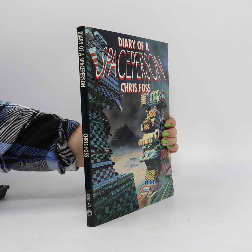 Christopher F. Foss Diary of a Spaceperson