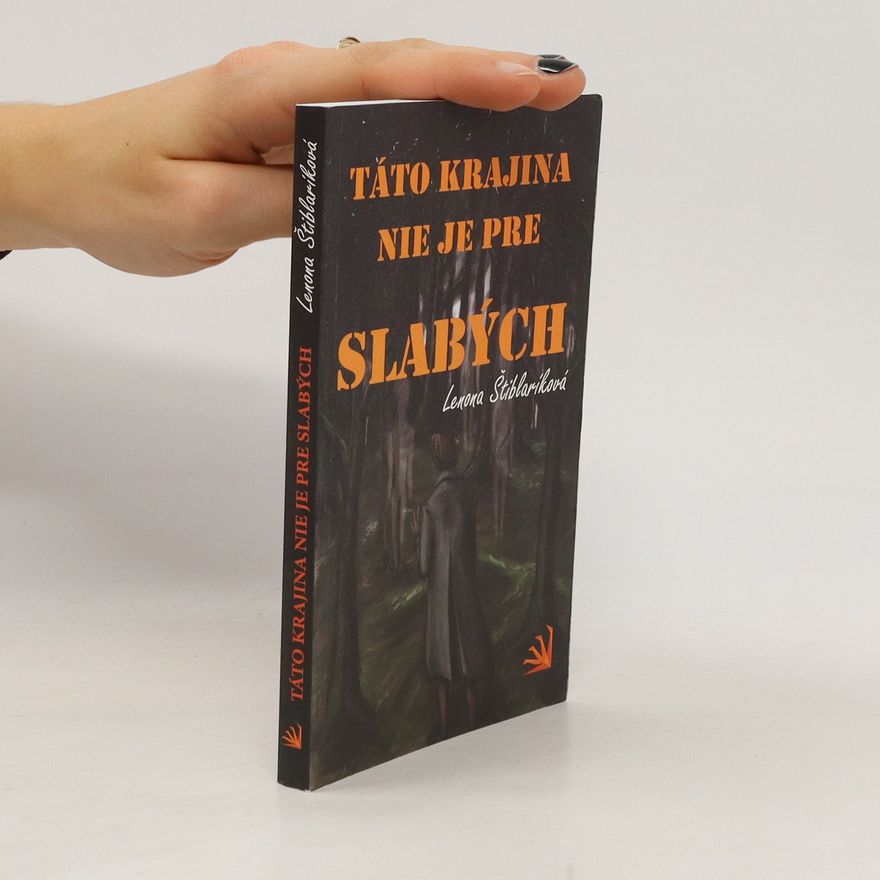 Lenona Štiblaríková Táto krajina nie je pre slabých