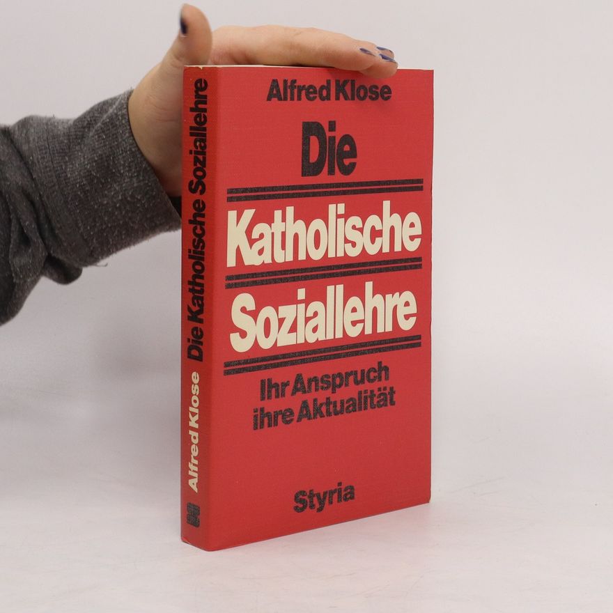 Alfred Klose Die katholische Soziallehre