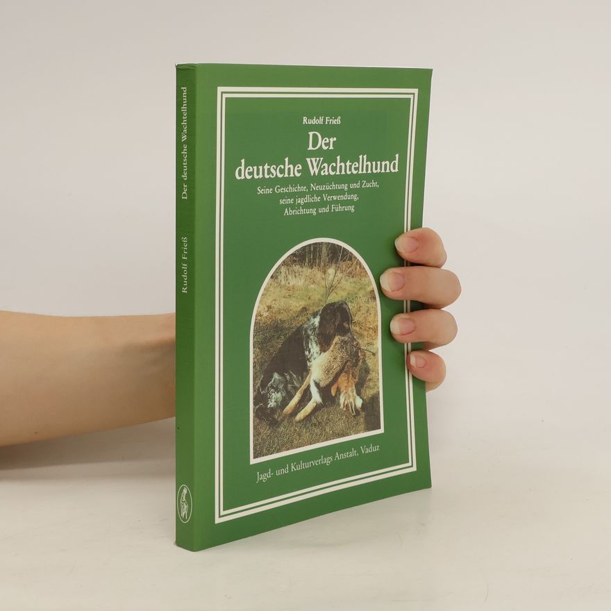 Fritz Rudolf Fries Der deutsche Wachtelhund