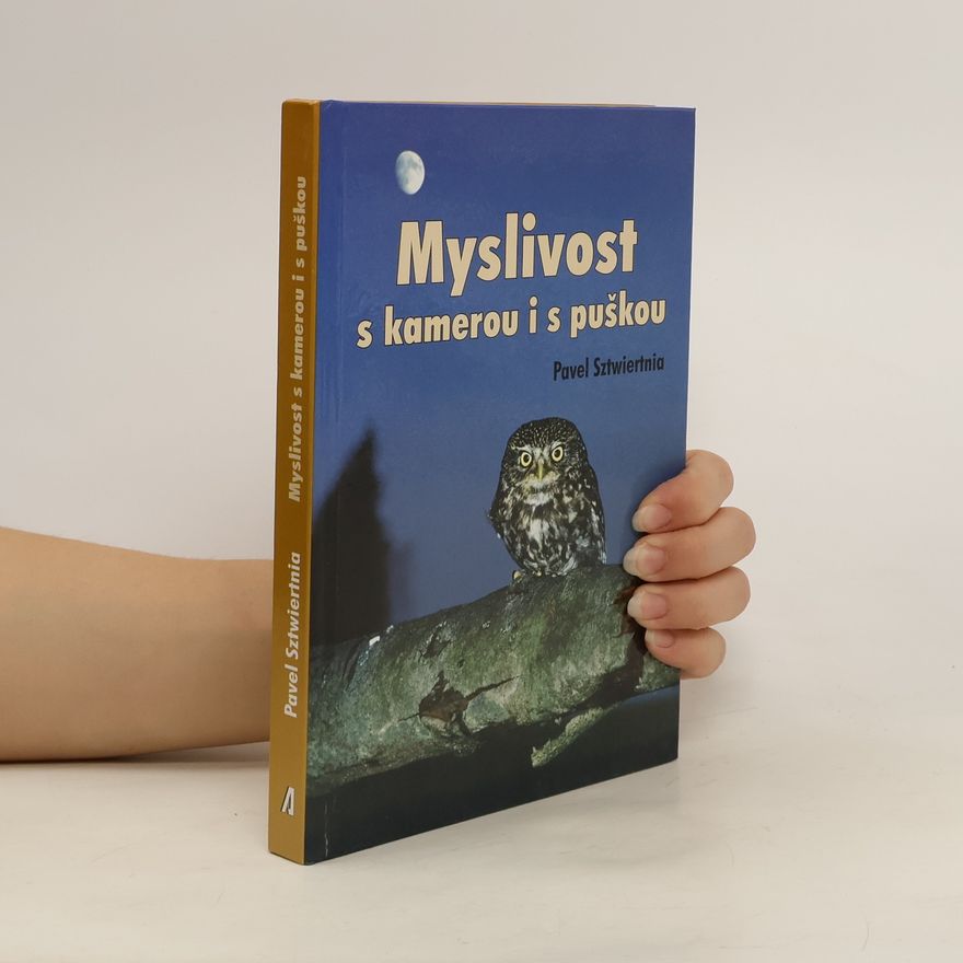 Pavel Sztwiertnia Myslivost s kamerou i s puškou