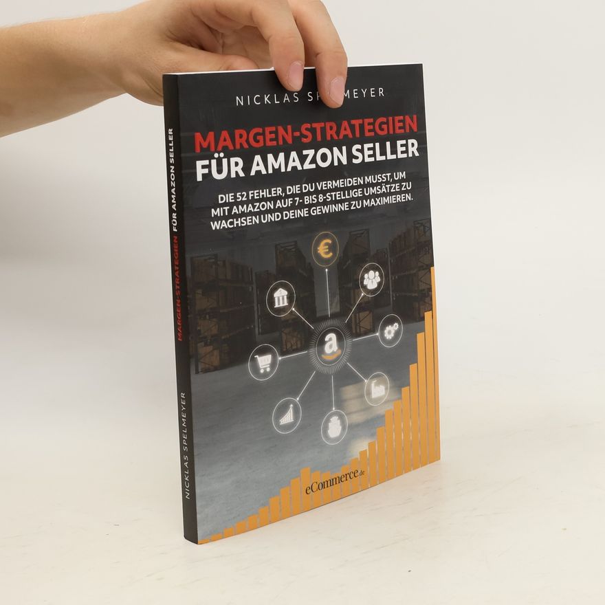 Nicklas Spelmeyer Margen-Strategien für Amazon Seller