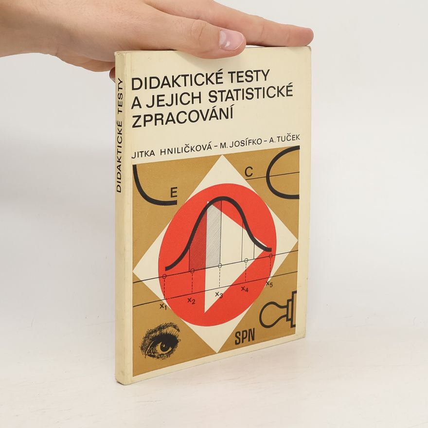 Autorenkollektiv Didaktické testy a jejich statistické zpracování