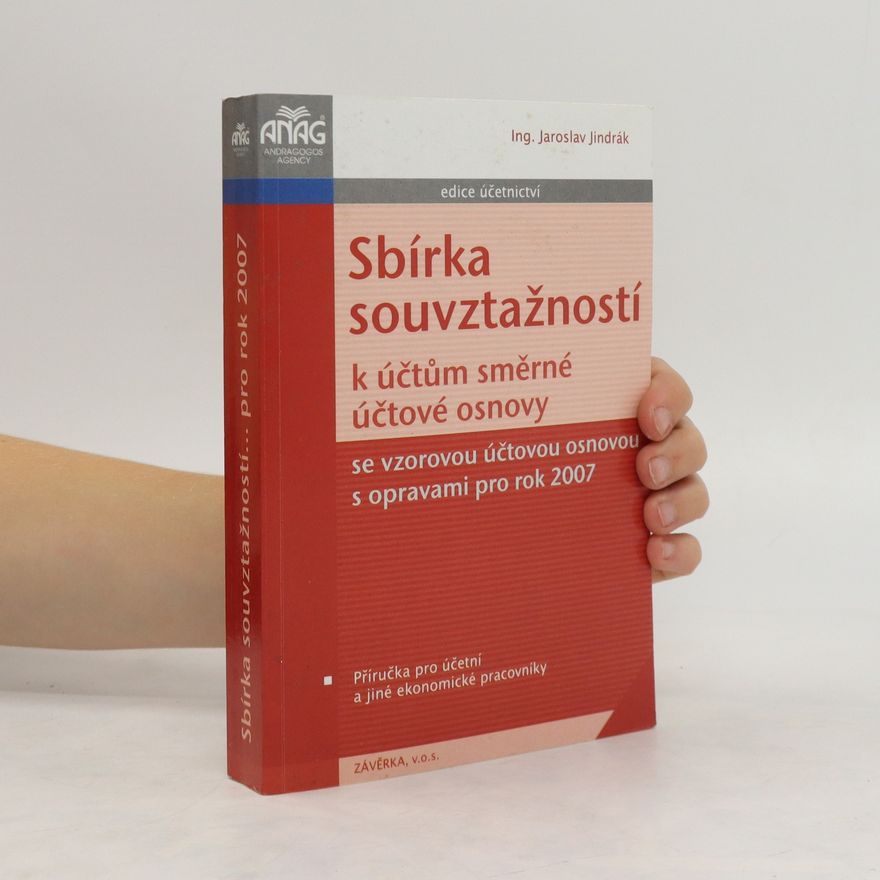 Jaroslav Jindrák Sbírka souvztažností k účtům směrné účtové osnovy