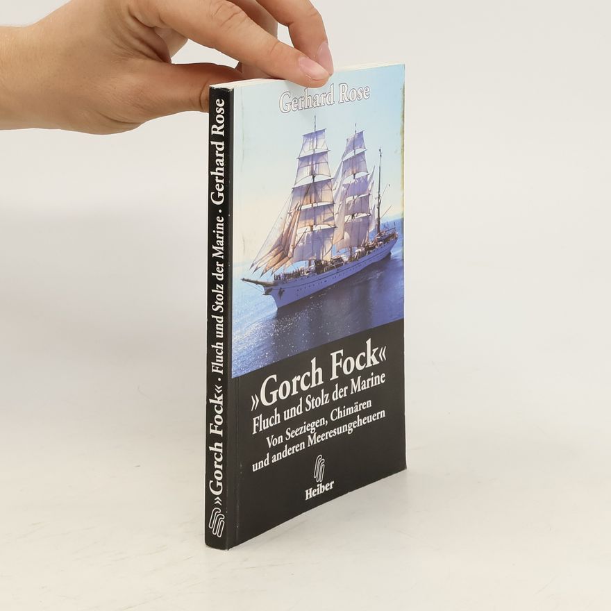 Gerhard Rose Gorch Fock