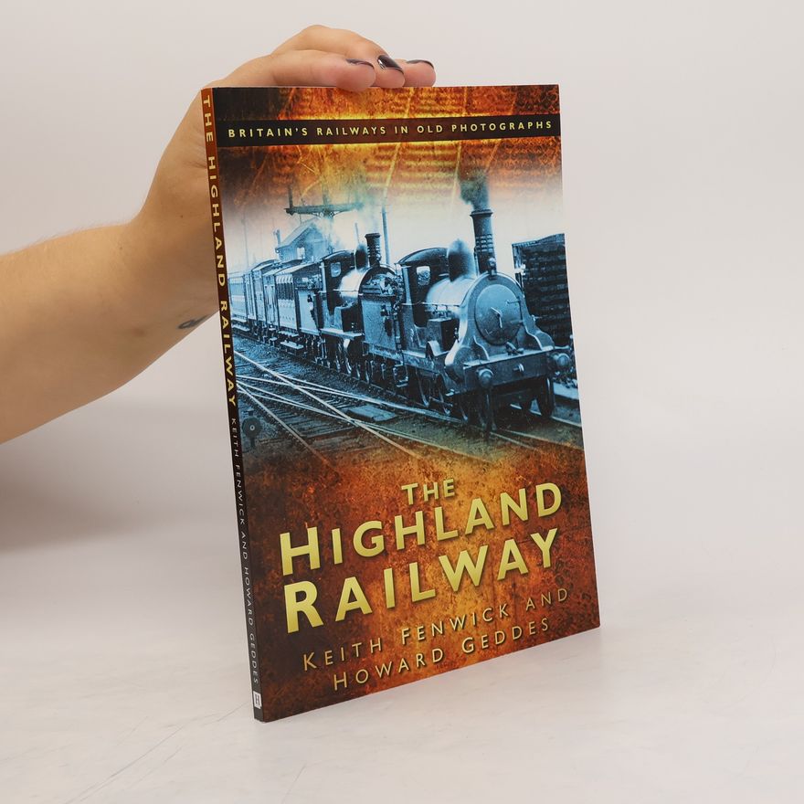 Keith Fenwick The Highland Railway