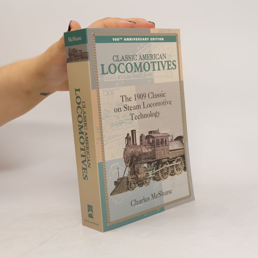 Charles McShane Classic American Locomotives