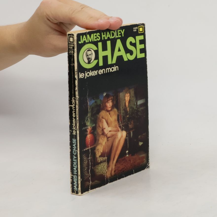 James Hadley Chase Le joker en main