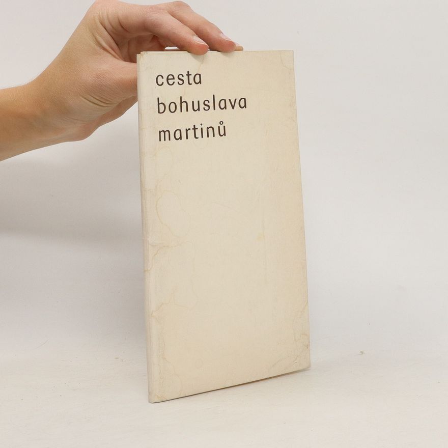 Václav Holzknecht Cesta Bohuslava Martinů