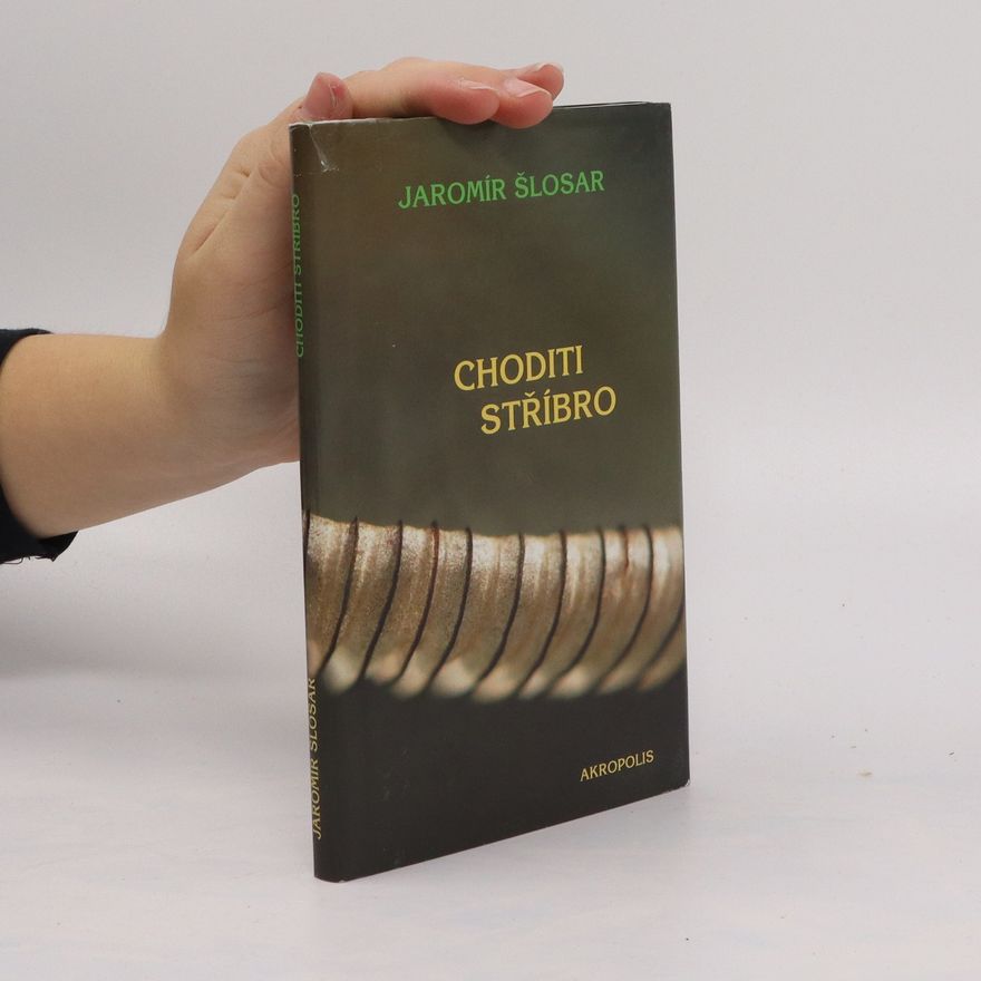 Jaromír Šlosar Choditi stříbro