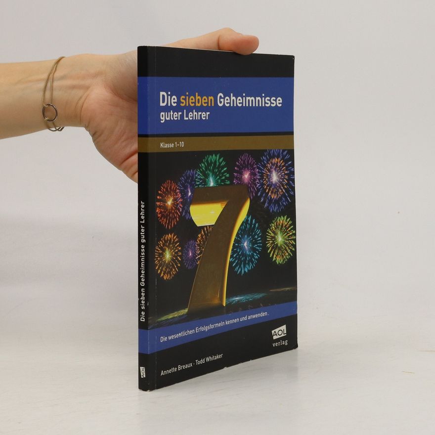Todd Whitaker Die sieben Geheimnisse guter Lehrer