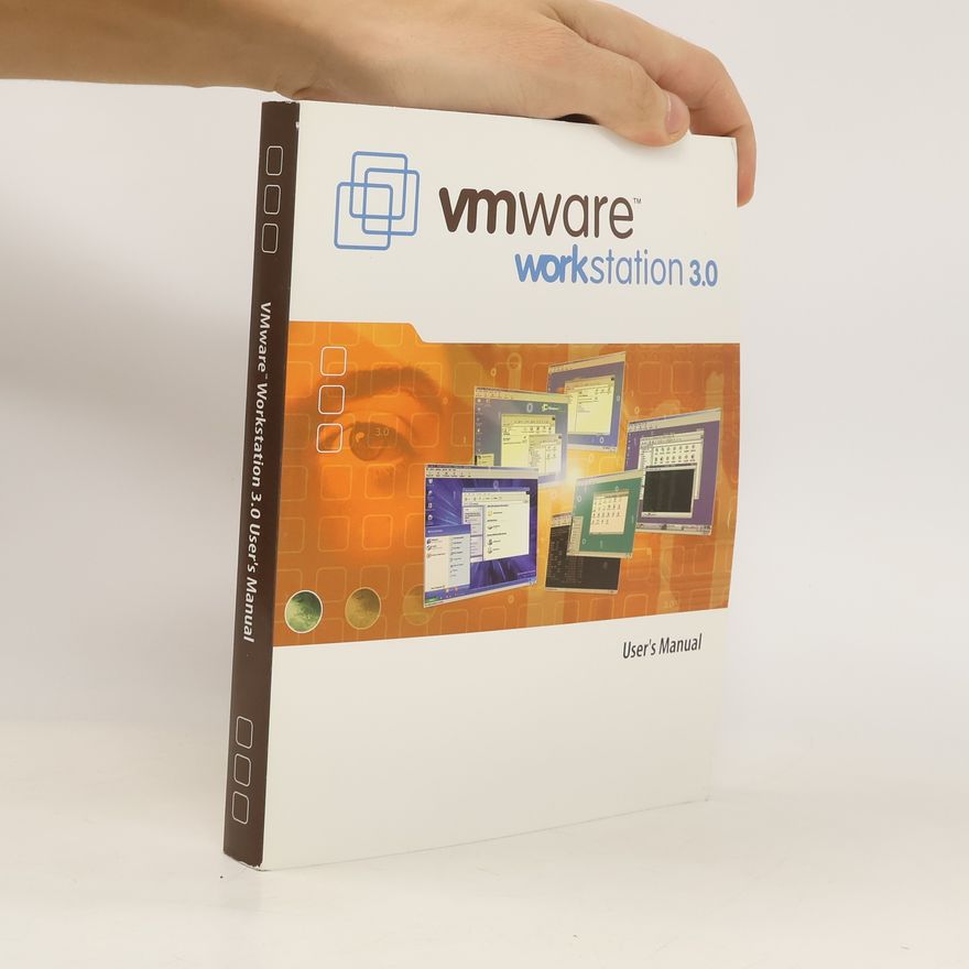 Kolektiv autorů WMware. Workstation 3.0