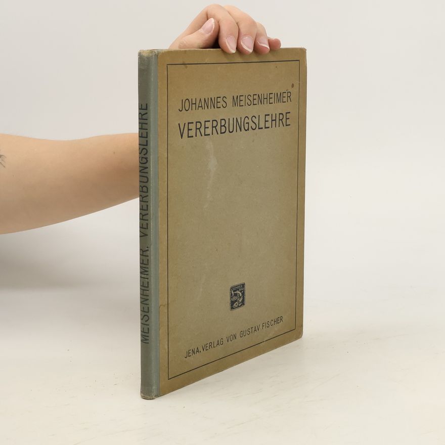 Johannes Meisenheimer Die Vererbungslehre