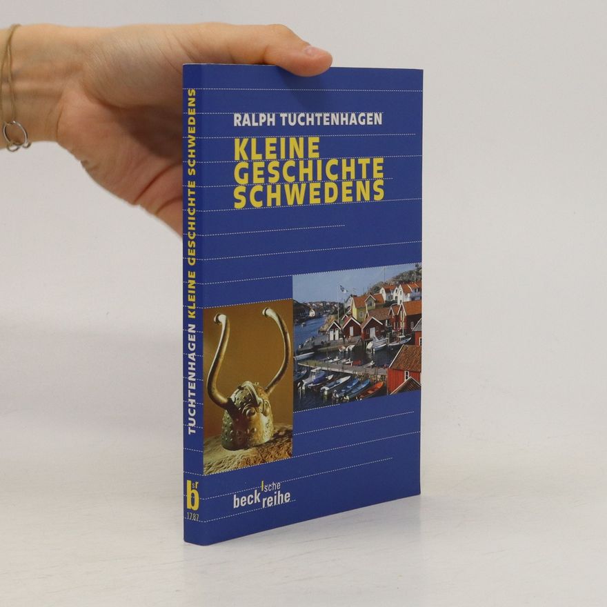 Ralph Tuchtenhagen Kleine Geschichte Schwedens
