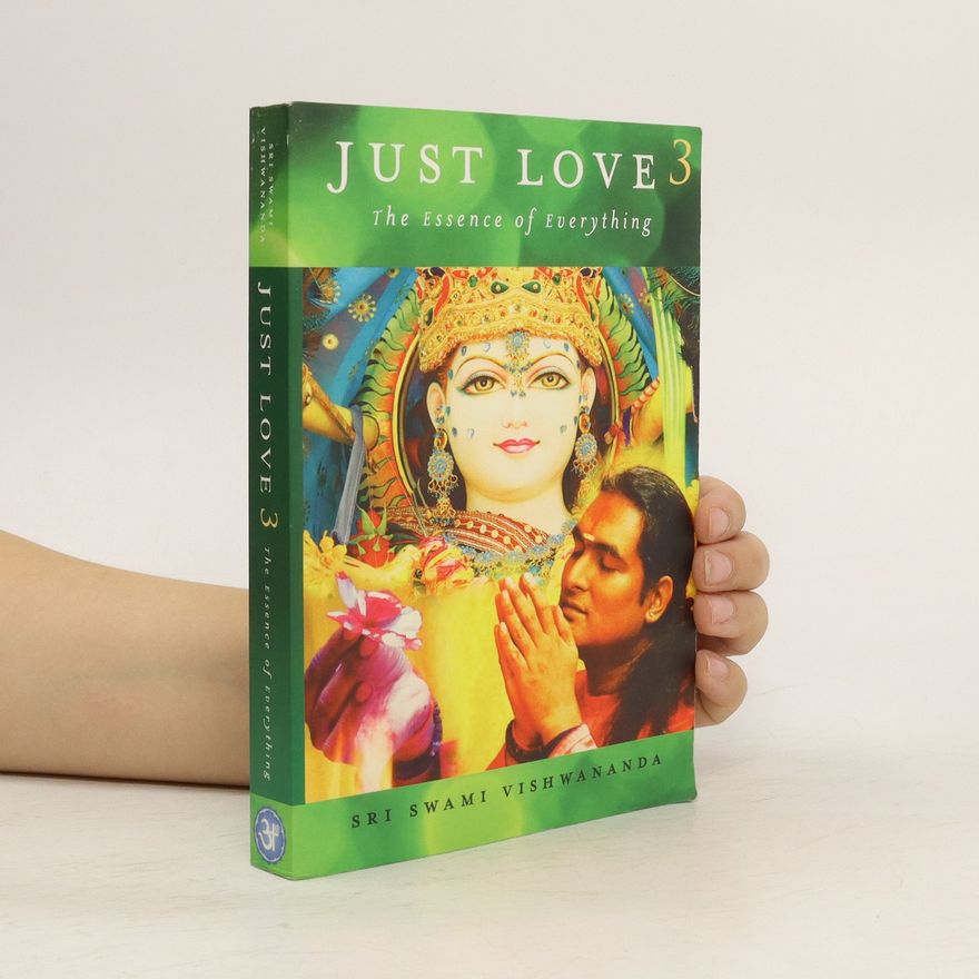Sri Swami Vishwananda Just Love 3