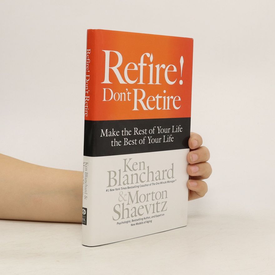 Morton Shaevitz Refire! Don't Retire