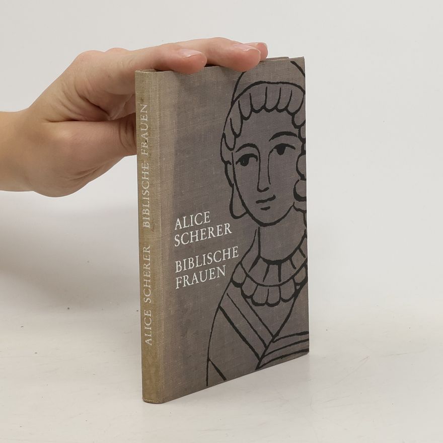 Alice Scherer Biblische Frauen