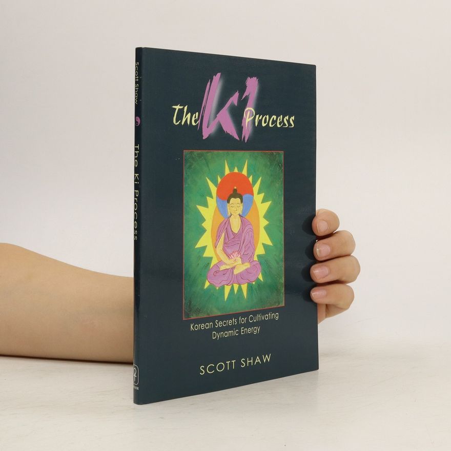 Scott Shaw The Ki Process