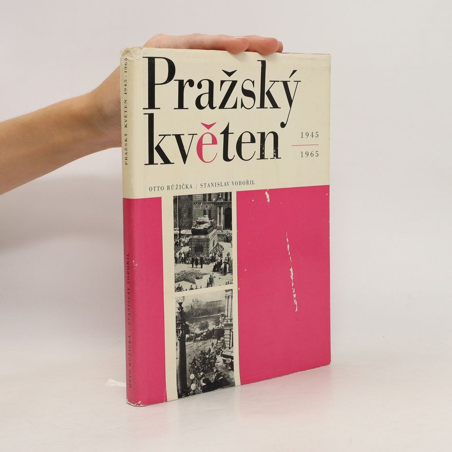 Otto Růžička Pražský květen 1945-1965