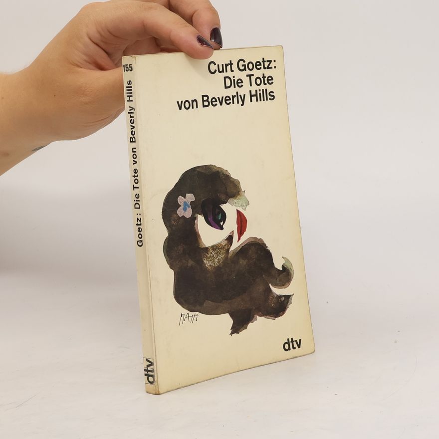 Curt Goetz Die Tote von Beverly Hills