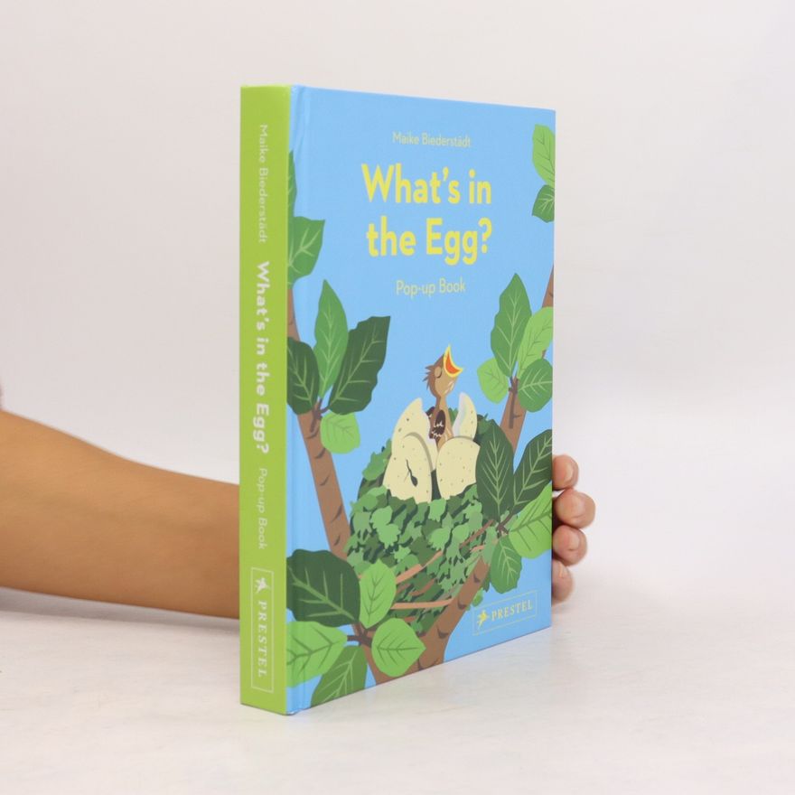 Maike Beiderstadt What's in the Egg?: Pop-Up Book