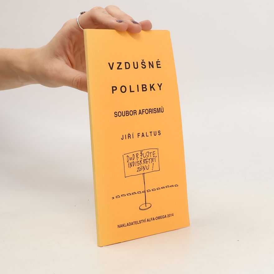 Jiří Faltus Vzdušné polibky - Aforismy