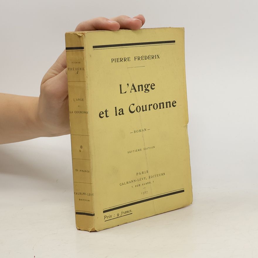 Pierre Frédérix L' Ange et la Couronne