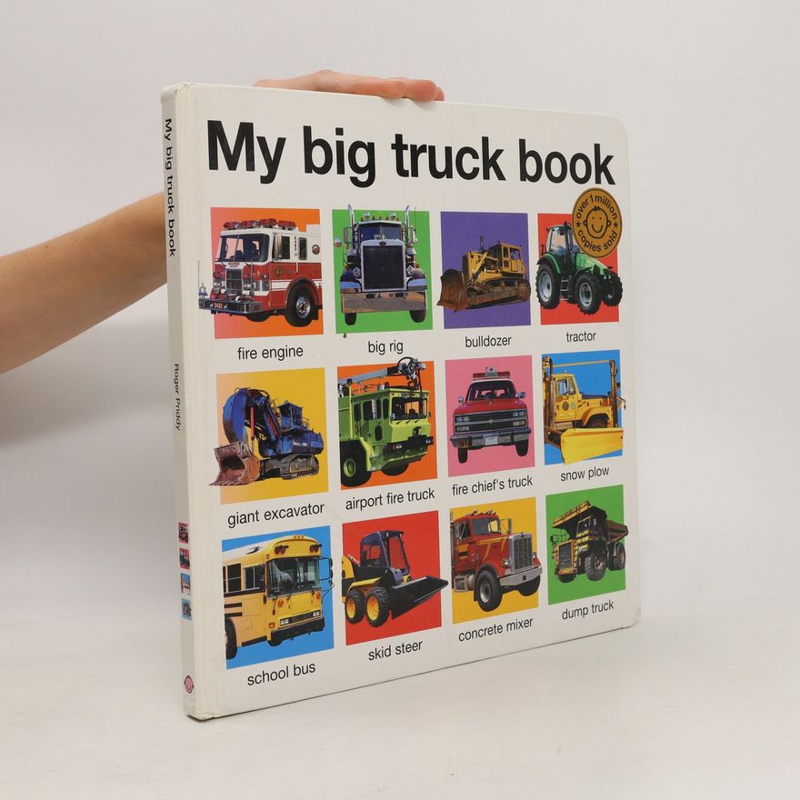 Roger Priddy My Big Truck Book