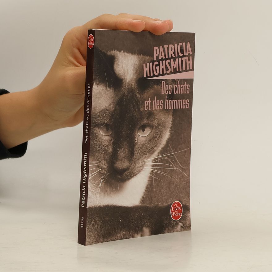 Patricia Highsmith Des chats et des hommes