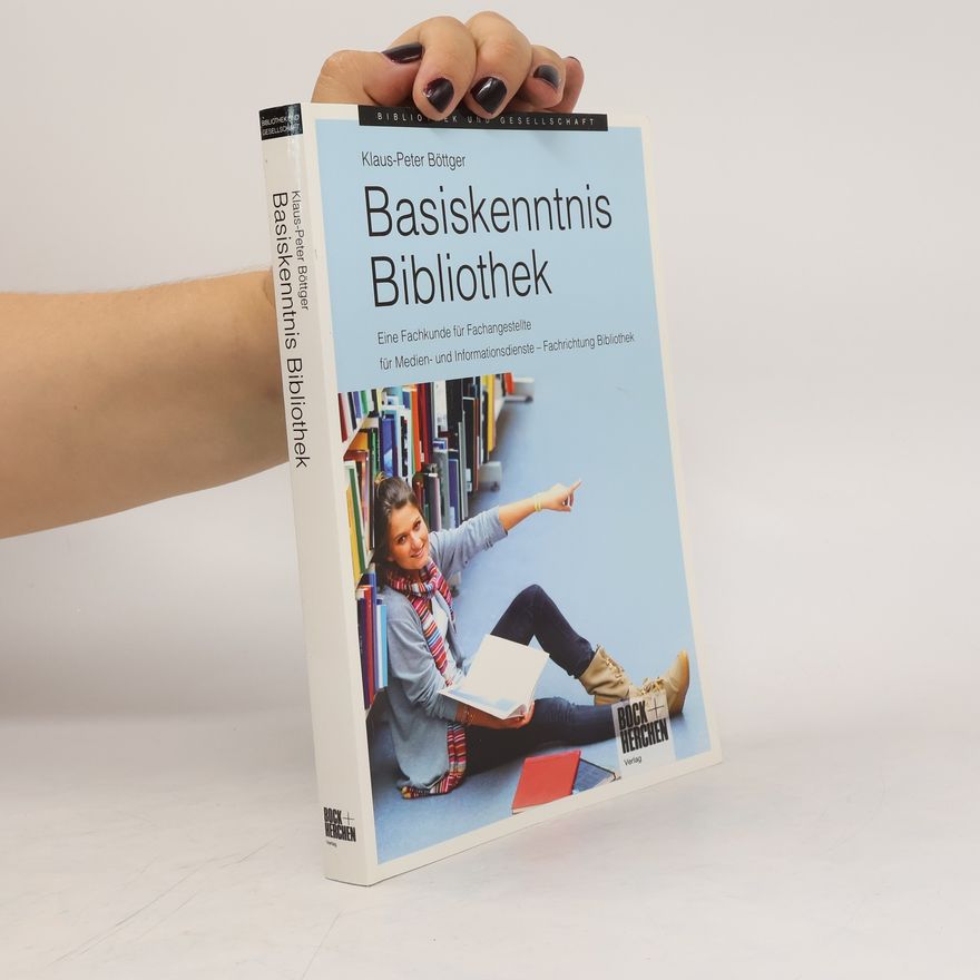 Klaus-Peter Böttger Basiskenntnis Bibliothek