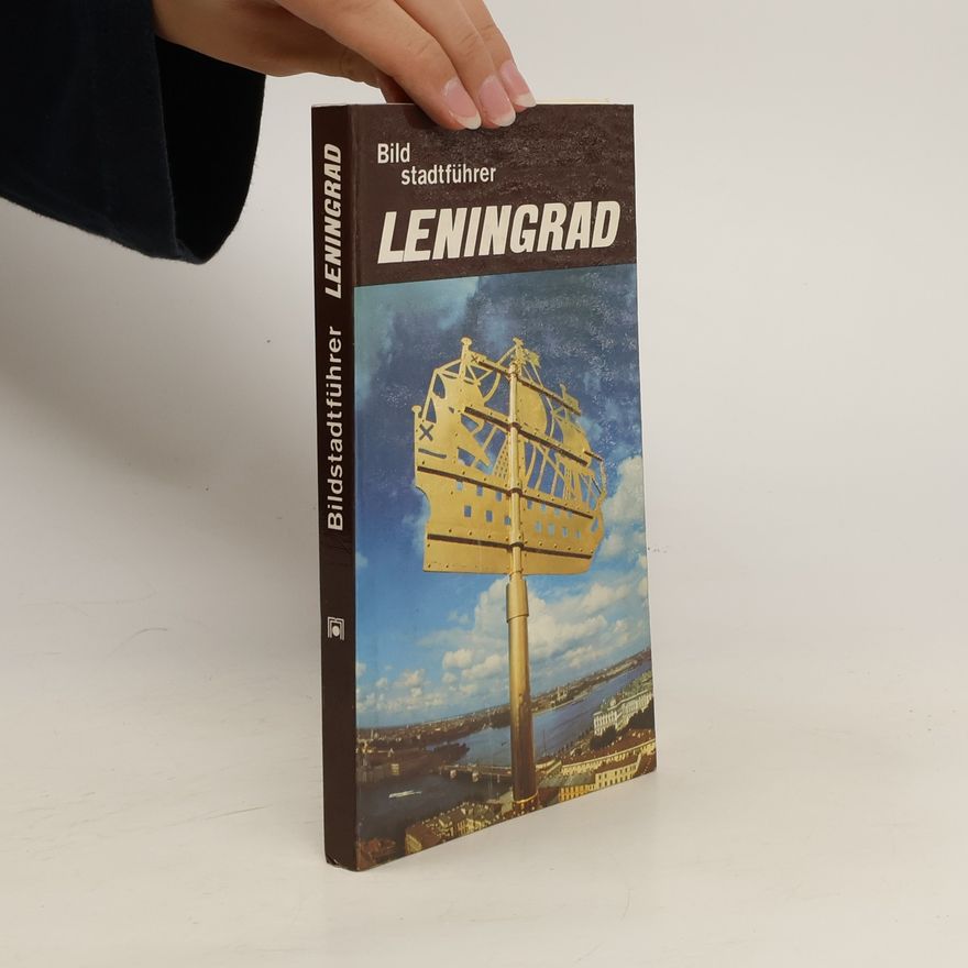 Autorenkollektiv Bildstadtführer Leningrad