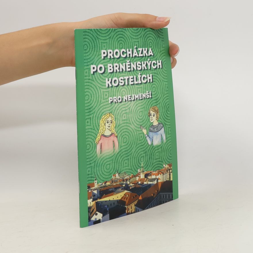 Daniela Kostrhounová Procházka po brněnských kostelích pro nejmenší