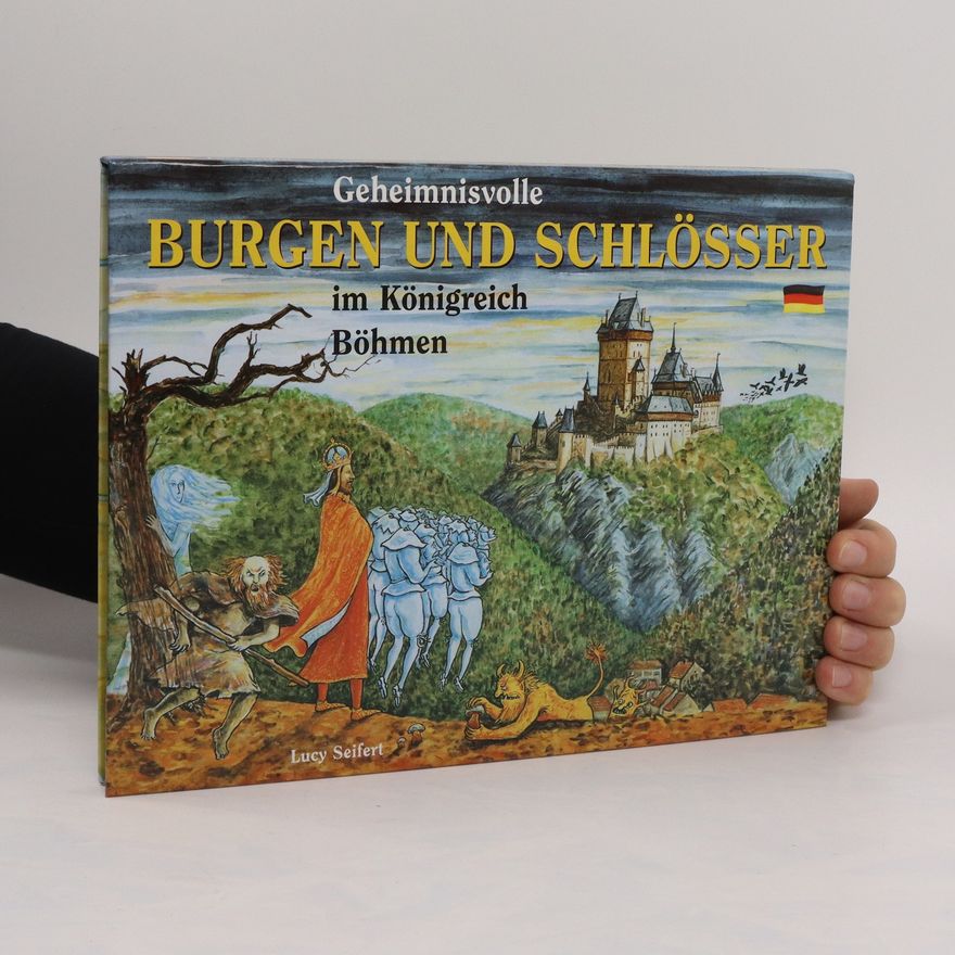 Lucie Seifertová Geheimnisvolle Burgen und Schlösser im Königreich Böhmen (pop-up leporelo)