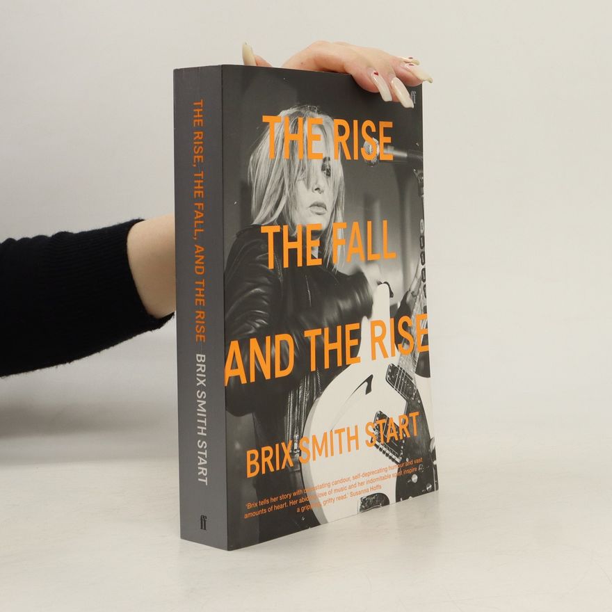 Brix Smith Start The Rise, The Fall, and The Rise