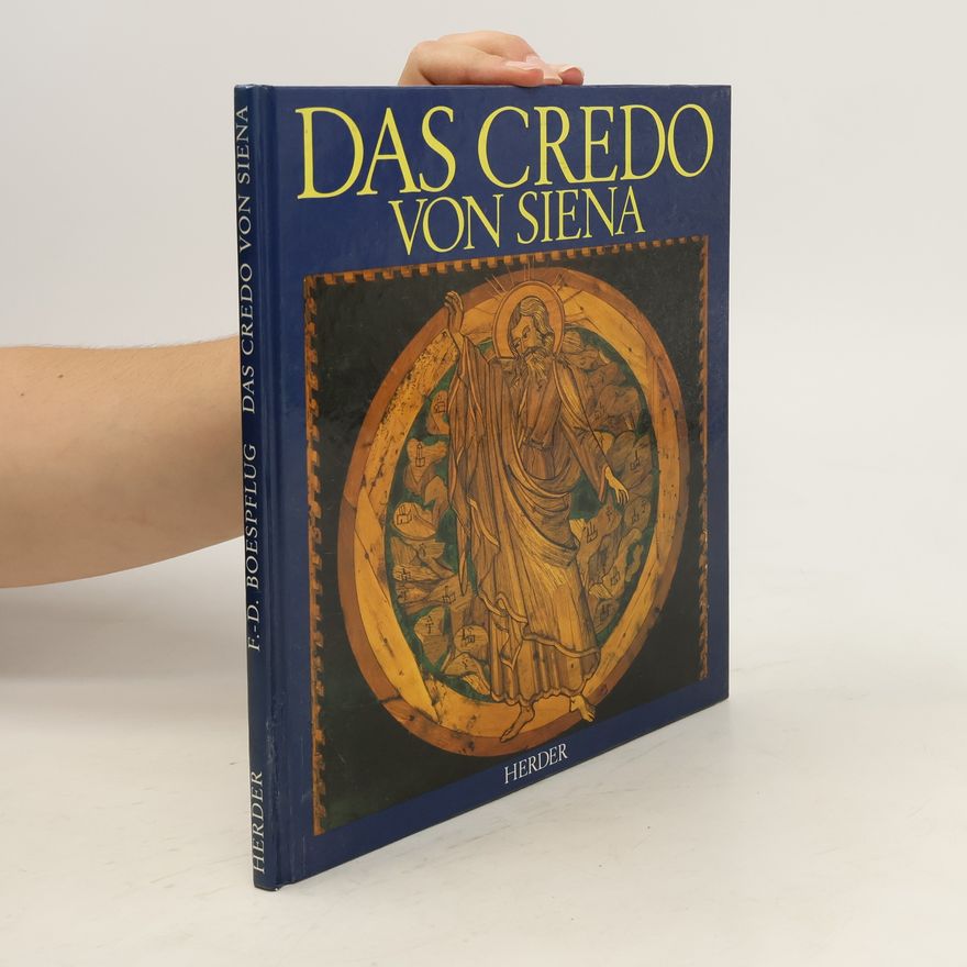 Franc ois Boespflug Das Credo von Siena
