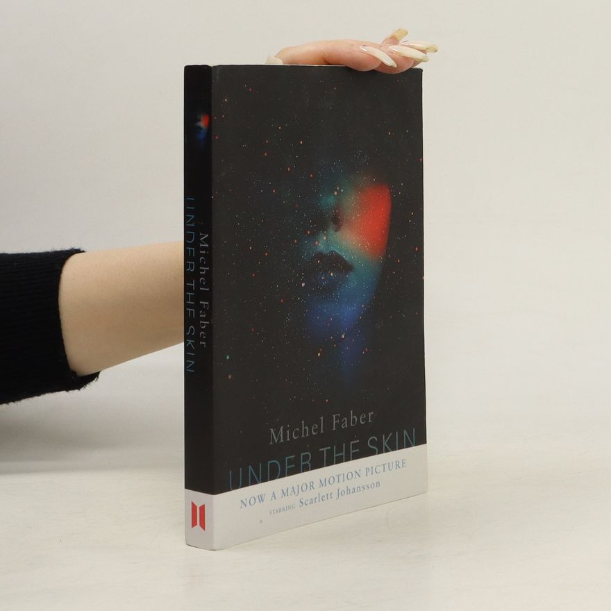 Michel Faber Under the skin