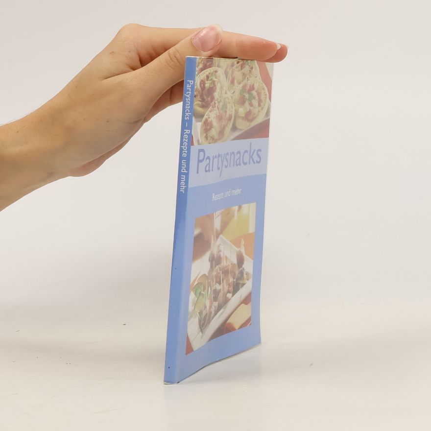 Kolektiv autorů Partysnacks. Rezepte und mehr