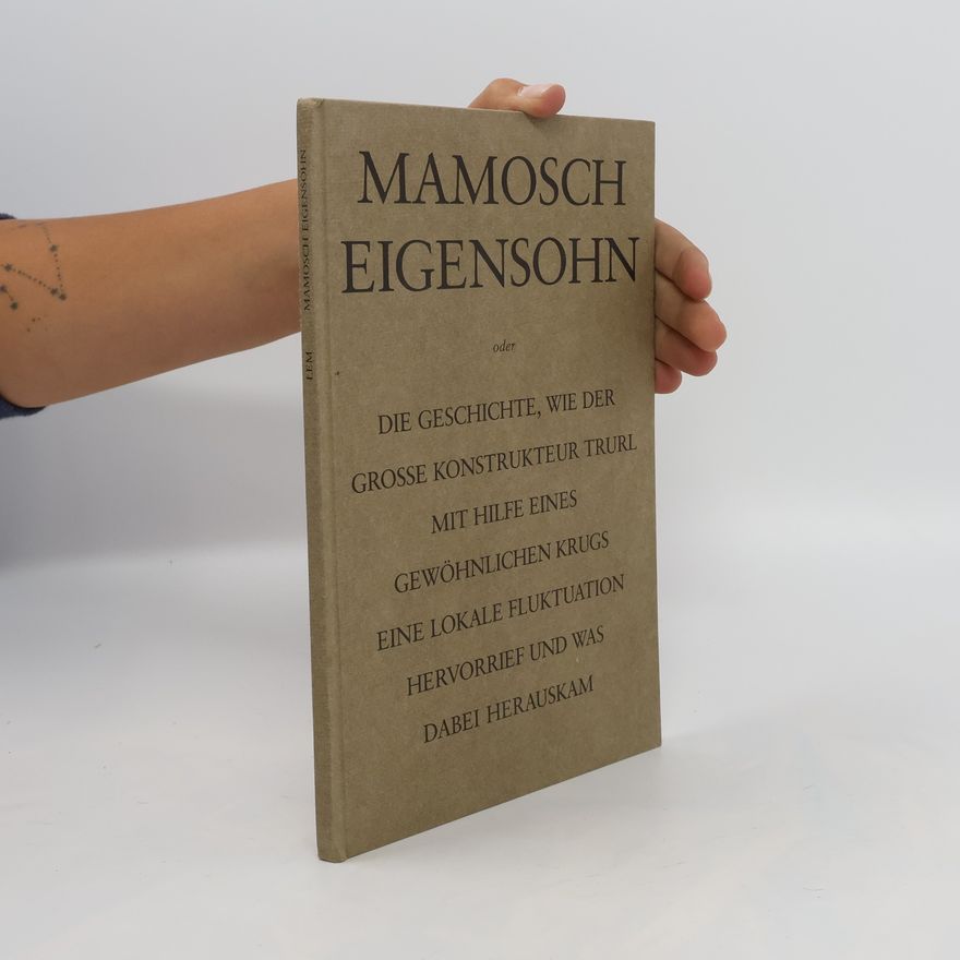 Stanisław Lem Mamosch Eigensohn