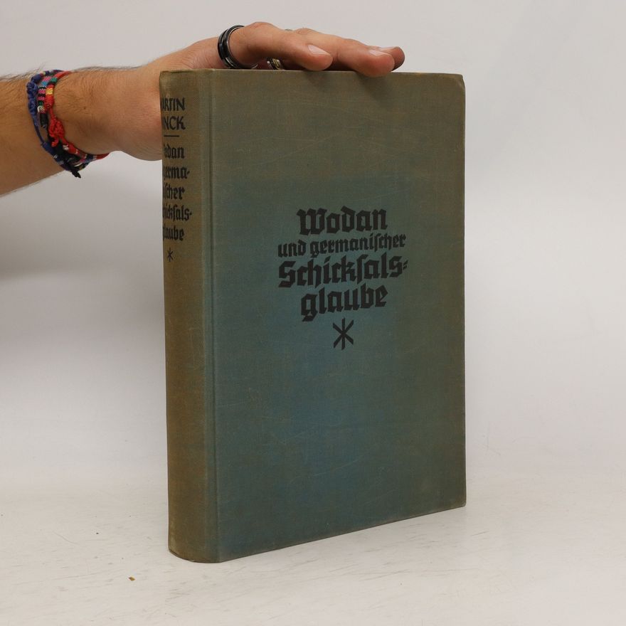 Martin Ninck Wodan und germanischer Schicksalsglaube