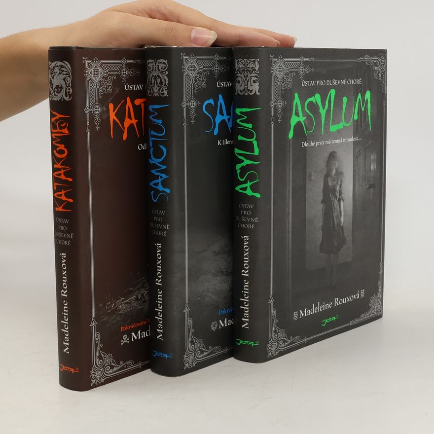 Madeleine Roux Asylum. Sanctum. Katakomby. Díly 1 - 3