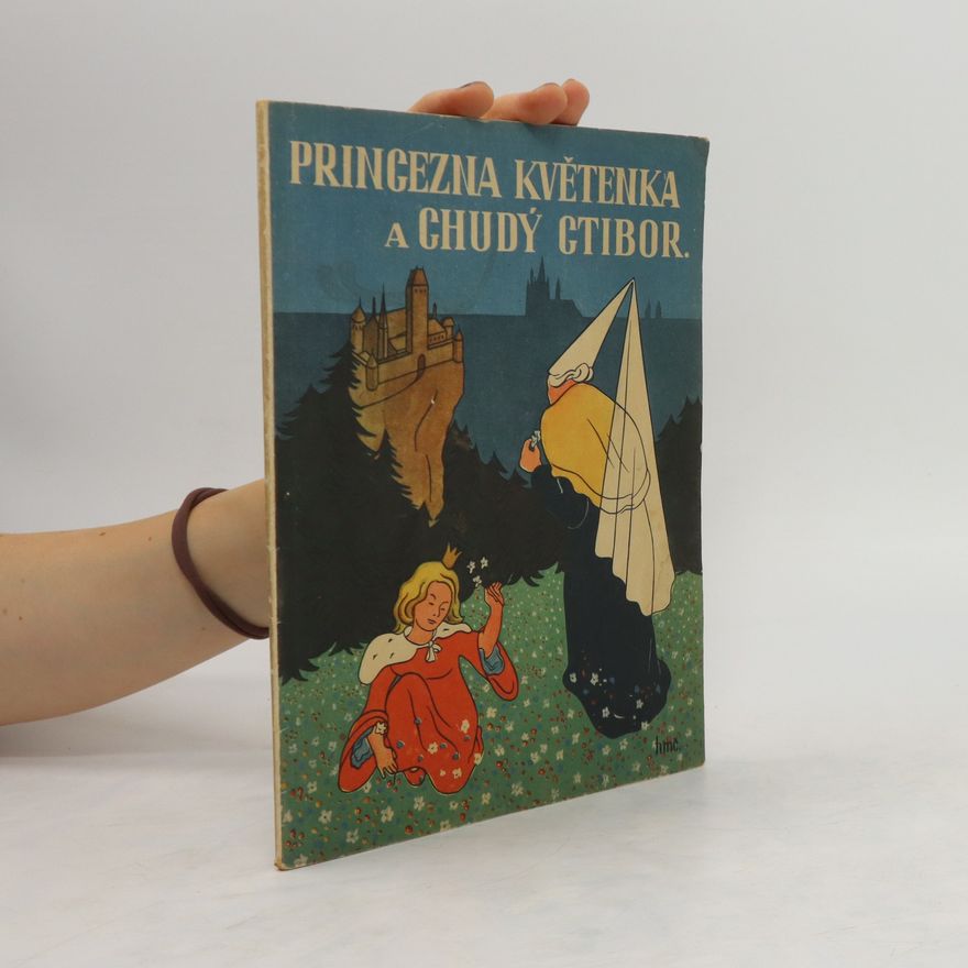 Mil Franke-Nemanská Princezna Květenka a chudý Ctibor